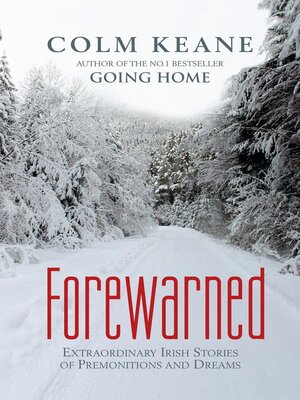 cover image of Forewarned--Irish Stories of Premonitions and Dreams